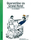 Cover for Quarantäne im Grand Hotel (epubli, 2011 series) 