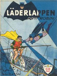 Cover Thumbnail for Läderlappen och Robin (Centerförlaget, 1951 series) #1/1951