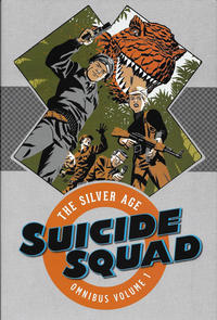 Cover Thumbnail for Suicide Squad: The Silver Age Omnibus (DC, 2016 series) #1