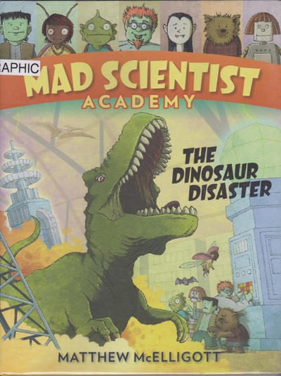 Cover for Mad Scientist Academy (Random House, 2015 series) #[1] - The Dinosaur Disaster