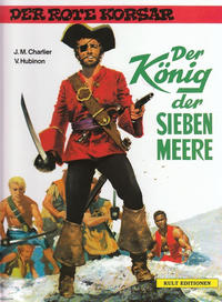 Cover Thumbnail for Der Rote Korsar (Kult Editionen, 1996 series) #[2] - Der König der sieben Meere