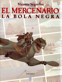 Cover Thumbnail for El Mercenario (NORMA Editorial, 1982 series) #6 - La bola negra