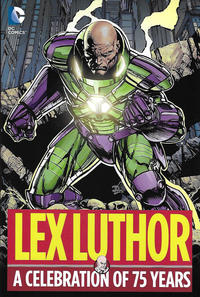 Cover Thumbnail for Lex Luthor: A Celebration of 75 Years (DC, 2015 series) 