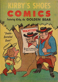 Cover Thumbnail for Kirby Shoes Comics Featuring Kirby the Golden Bear  "Double-Barrelled Boots" (Western, 1960 series) 