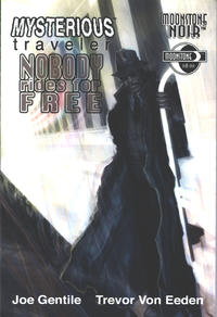 Cover Thumbnail for Moonstone Noir: Mysterious Traveler - Nobody Rides for Free (Moonstone, 2009 series) 