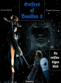 Cover Thumbnail for Gotfred af Bouillon (Arboris, 1995 series) #2 - De retfærdiges blod