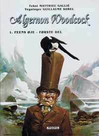 Cover Thumbnail for Algernon Woodcock (Arboris, 2005 series) #1 - Feens øje - Første del