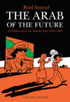 Cover for The Arab of the Future: A Childhood in the Middle East (Henry Holt and Co., 2015 series) #1 - 1978 - 1984