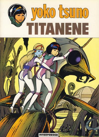 Cover for Yoko Tsuno (Interpresse, 1981 series) #2 - Titanene