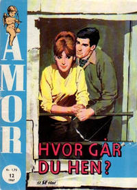 Cover Thumbnail for Amor (Serieforlaget / Se-Bladene / Stabenfeldt, 1961 series) #12/1967