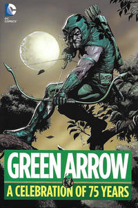 Cover Thumbnail for Green Arrow: A Celebration of 75 Years (DC, 2016 series) 
