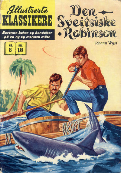 Cover for Illustrerte Klassikere [Classics Illustrated] (Illustrerte Klassikere / Williams Forlag, 1957 series) #8 [HRN 153] - Den sveitsiske Robinson [3. opplag]