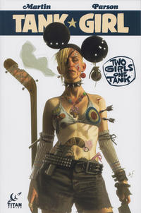 Cover Thumbnail for Tank Girl: Two Girls, One Tank (Titan, 2016 series) 