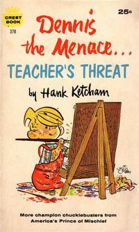 Cover Thumbnail for Dennis the Menace...Teacher's Threat (Crest Books, 1960 series) #378