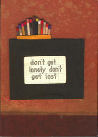 Cover Thumbnail for Don't Get Lonely Don't Get Lost (Conundrum Press, 2010 series) 