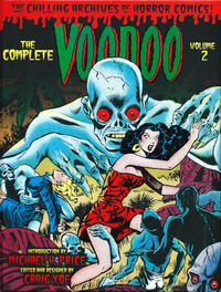 Cover Thumbnail for The Chilling Archives of Horror Comics! (IDW, 2010 series) #17 - The Complete Voodoo Volume 2