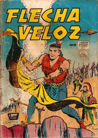 Cover Thumbnail for Flecha Veloz (Editora de Periódicos, S. C. L. "La Prensa", 1954 series) #19