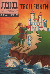 Cover Thumbnail for Junior Eventyrbladet [Eventyrbladet] (Illustrerte Klassikere / Williams Forlag, 1957 series) #24 - Trollfisken