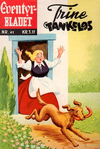 Cover Thumbnail for Junior Eventyrbladet [Eventyrbladet] (Illustrerte Klassikere / Williams Forlag, 1957 series) #41 - Trine Tankeløs