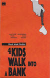 Cover Thumbnail for 4 Kids Walk into a Bank (2016 series) #1 [Second Printing]
