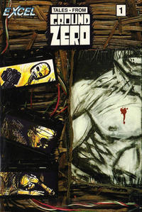 Cover Thumbnail for Tales from Ground Zero (Excel Graphics, 1991 series) #1