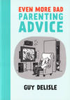 Cover for Even More Bad Parenting Advice (Drawn & Quarterly, 2014 series) 