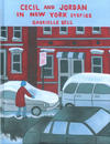 Cover for Cecil and Jordan in New York: Stories by Gabrielle Bell (Drawn & Quarterly, 2009 series) 