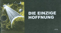 Cover Thumbnail for Die einzige Hoffnung (Chick Publications, 2005 series) 