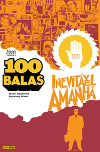 Cover Thumbnail for 100 Balas (Panini Brasil, 2010 series) #4 - Inevitável Amanhã