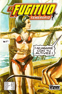 Cover Thumbnail for El Fugitivo Temerario (Editora Cinco, 1983 ? series) #81
