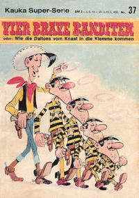 Cover Thumbnail for Kauka Super Serie (Gevacur, 1970 series) #37 - Lucky Luke - Vier brave Banditen