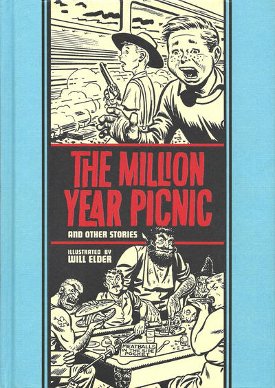 Cover for The Fantagraphics EC Artists' Library (Fantagraphics, 2012 series) #18 - The Million Year Picnic and Other Stories