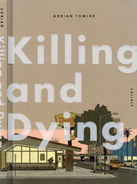 Cover Thumbnail for Killing and Dying (Drawn & Quarterly, 2015 series) 