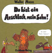 Cover Thumbnail for Du bist ein Arschloch, mein Sohn! (Eichborn, 1995 series) 