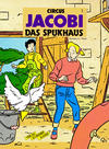 Cover for Circus Jacobi (Schreiber & Leser, 1988 series) #1 - Das Spukhaus