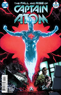 Cover Thumbnail for The Fall and Rise of Captain Atom (DC, 2017 series) #1 [Gabriel Hardman Cover]