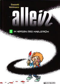Cover Thumbnail for Allein (Piredda Verlag, 2008 series) #5 - Im Herzen des Maelström