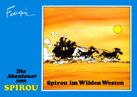Cover Thumbnail for Die Abenteuer von Spirou (Reiner-Feest-Verlag, 1985 series) #13 - Spirou im Wilden Westen