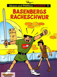 Cover Thumbnail for Johann und Pfiffikus Classic (Carlsen Comics [DE], 1998 series) #1 - Basenbergs Racheschwur