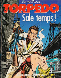 Cover Thumbnail for Torpedo (Albin Michel, 1983 series) #6 - Sale temps !