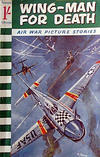 Cover for Air War Picture Stories (Pearson, 1961 series) #19 - Wing-Man For Death