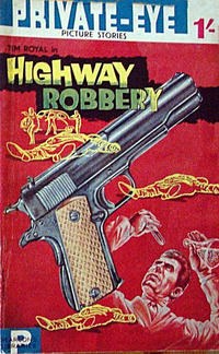 Cover Thumbnail for Private-Eye Picture Stories (Pearson, 1963 series) #12 - Highway Robbery