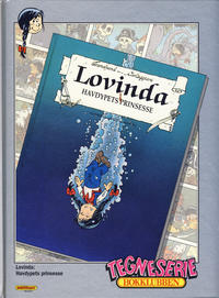 Cover Thumbnail for Tegneseriebokklubben (Hjemmet / Egmont, 1985 series) #93 - Beste Historier 4: Eventyr med tidsmaskinen; Lovinda: Havdypets prinsesse