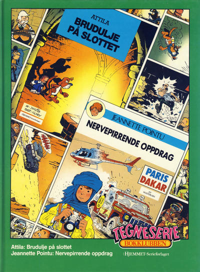 Cover for Tegneseriebokklubben (Hjemmet / Egmont, 1985 series) #56 - Attila: Brudulje på slottet; Jeanette Pointu: Nervepirrende oppdrag