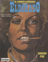 Cover Thumbnail for Le avventure del tenente Blueberry [Collana Eldorado] (Edizioni Nuova Frontiera, 1982 series) #13 - Chihuahua Pearl