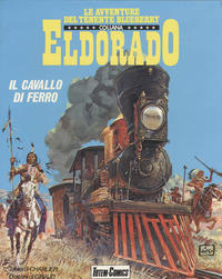 Cover Thumbnail for Le avventure del tenente Blueberry [Collana Eldorado] (Edizioni Nuova Frontiera, 1982 series) #7 - Il cavallo di ferro