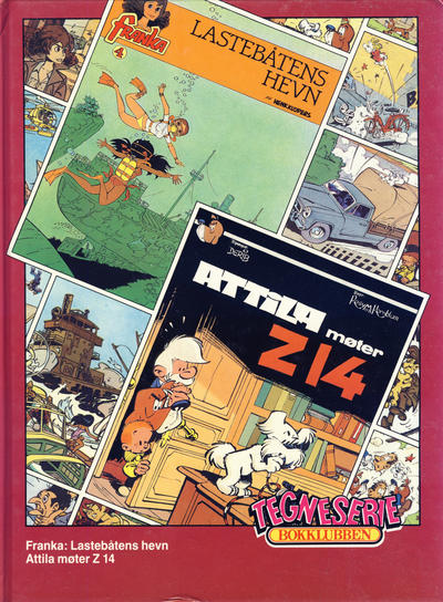 Cover for Tegneseriebokklubben (Hjemmet / Egmont, 1985 series) #68 - Franka: Lastebåtens hevn; Attila møter Z 14