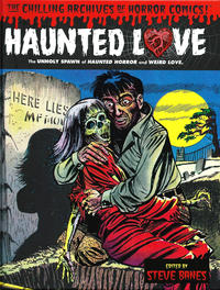 Cover Thumbnail for The Chilling Archives of Horror Comics! (IDW, 2010 series) #20 - Haunted Love