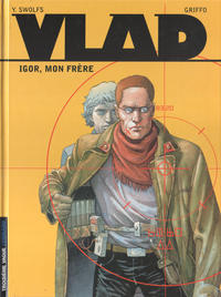 Cover Thumbnail for Vlad (Le Lombard, 2000 series) #1 - Igor, mon frère [2002 Edition]