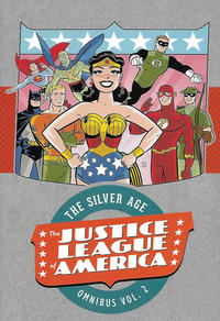 Cover Thumbnail for Justice League of America: The Silver Age Omnibus (DC, 2016 series) #2